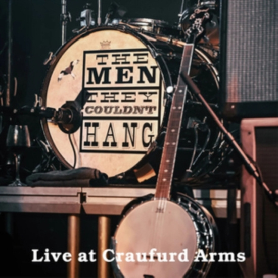Men They Couldnt Hang - Live At The Craufurd Arms (Cd + Dvd