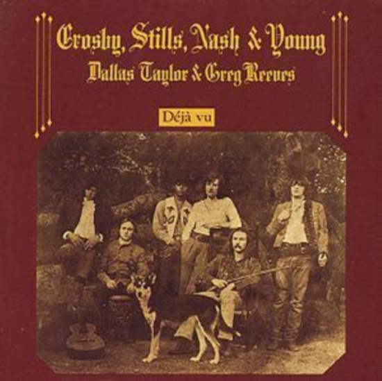 Crosby Stills Nash & Young - Déjà Vu