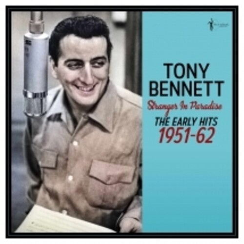 Tony Bennett - Stranger In Paradise: The Early Hit