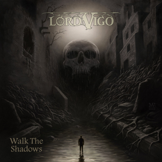 Lord Vigo - Walk The Shadows (Black Vinyl Lp)