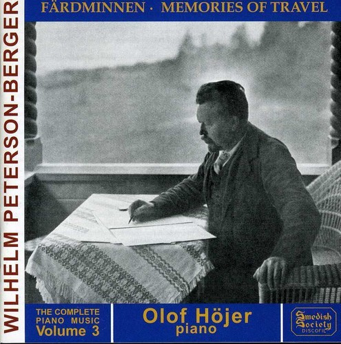 Wilhelm Peterson-Berger - Complete Piano Music Vol 3
