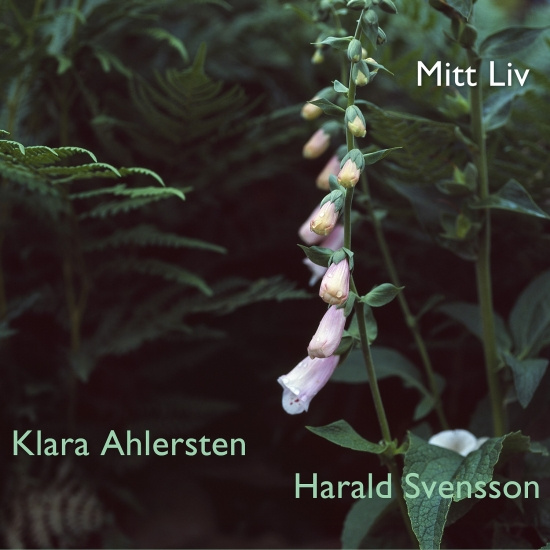 Klara Ahlersten & Harald Svensson - Mitt Liv