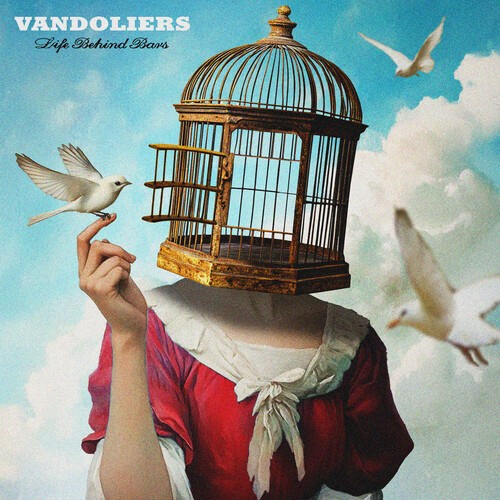Vandoliers - Life Behind Bars