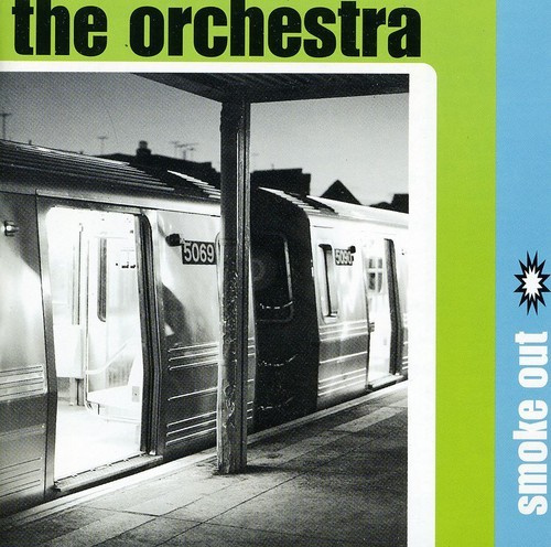 The Orchestra - Smoke Out