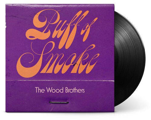 Wood Brothers The - Puff Of Smoke (Vinyl)