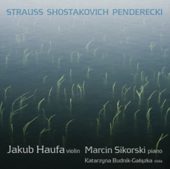 Strauss / Shostakovich / Penderecki - Works For Violin And Piano