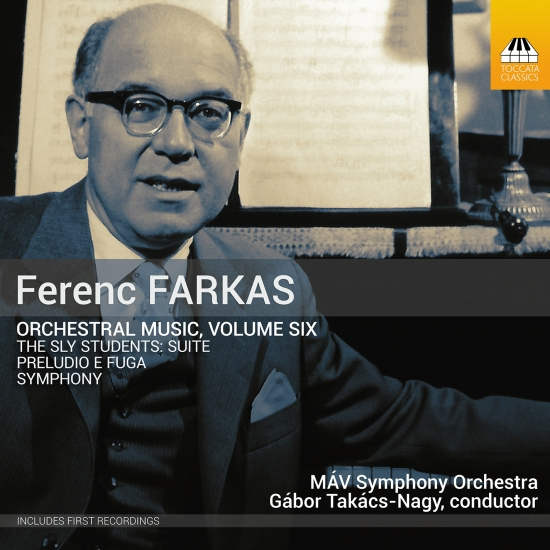 Ferenc Farkas - Orchestral Music, Vol. 6