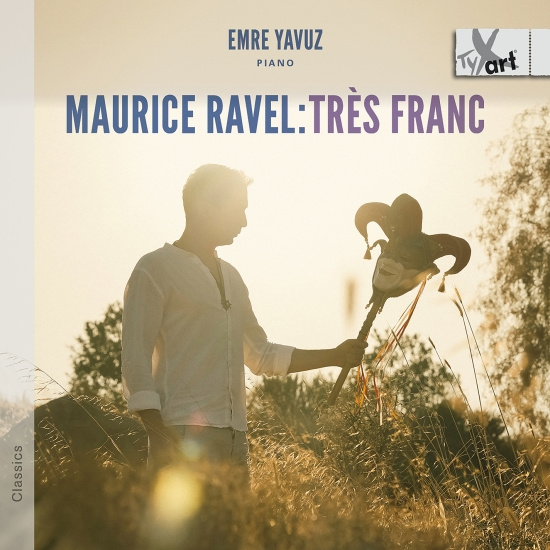 Maurice Ravel - Très Franc