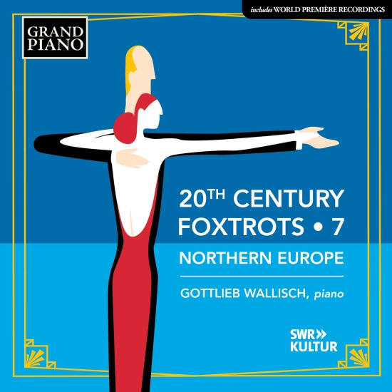 Gottlieb Wallisch - 20Th Century Foxtrots, Vol. 7 - Nor