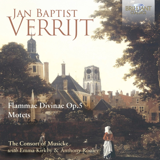 Jan Baptist Verrijt - Flammae Divinae, Op. 5 Motets