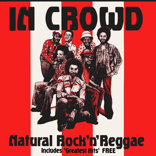 The In Crowd - Natural Rock 'N' Reggae 3Cd Set