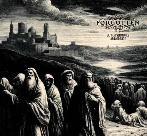 ForgoTTeN - Septem Sermones Ad Mortuos
