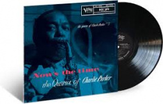 Charlie Parker - Now's The Time: The Genius Of Charlie Parker