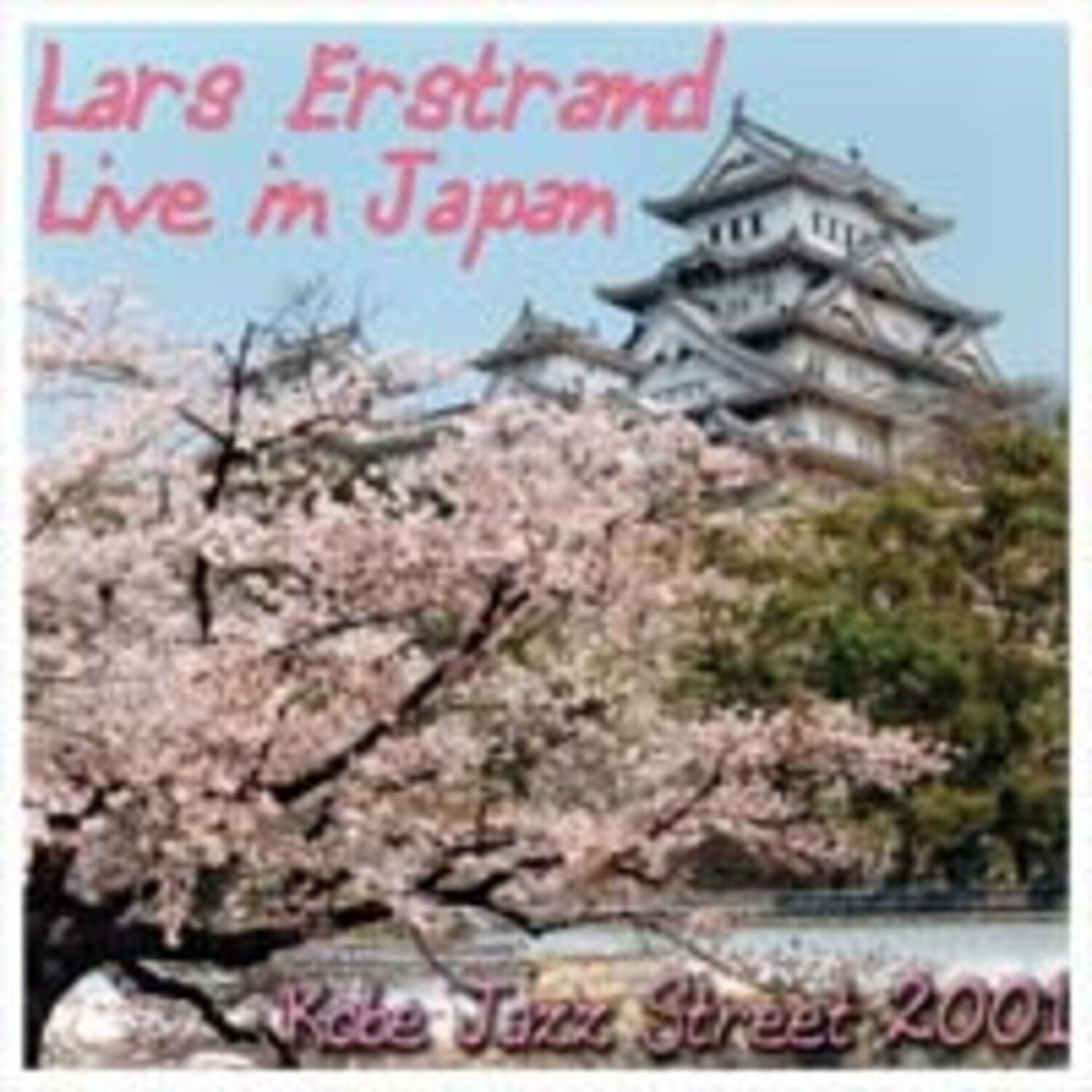 Lars Erstrand - Live In Japan