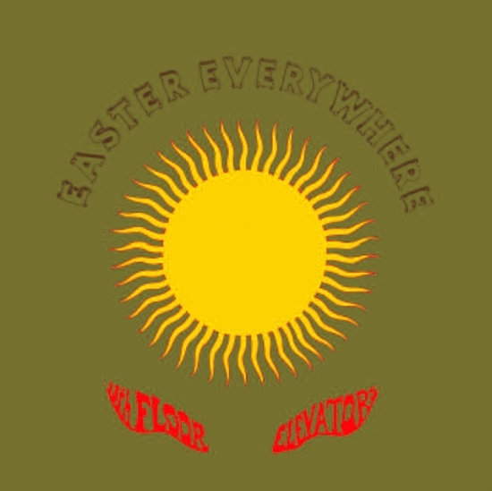 13Th Floor Elevators - Easter Everywhere