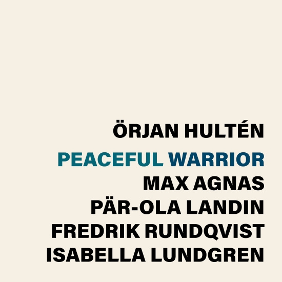 Örjan Hultén - Peaceful Warrior