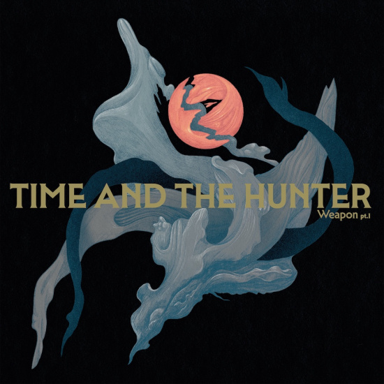 Time and the Hunter - Weapon Pt.I