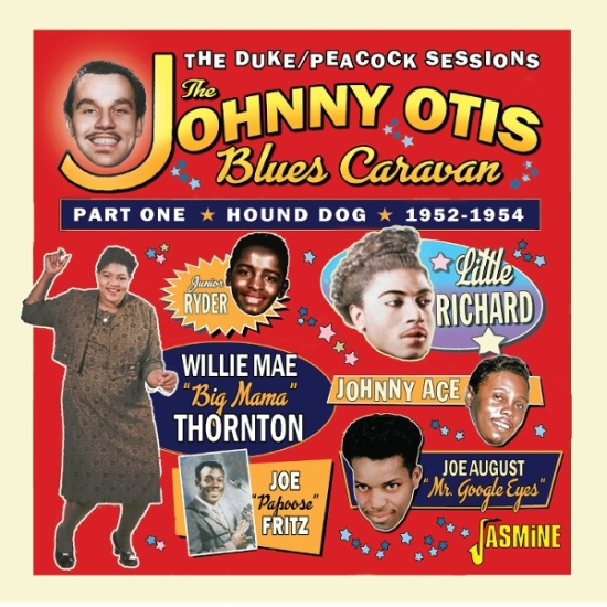 V/A - The Johnny Otis Blues Caravan – Part 1 – Hound Dog, 1952-1954