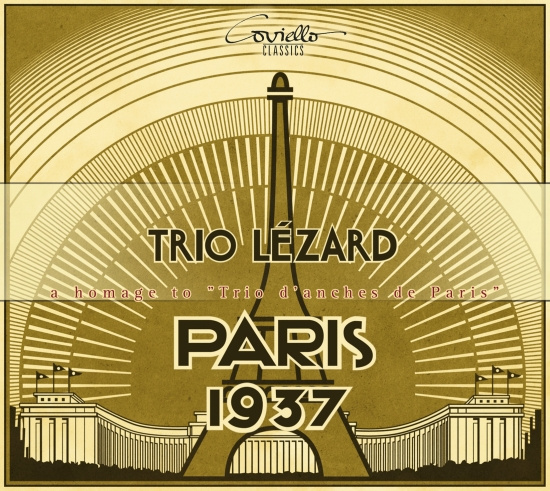 Trio Lezard - Paris 1937: Homage To Trio D'anches