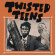 Twisted Teens - Twisted Teens Twisted Teens - Twisted Teens