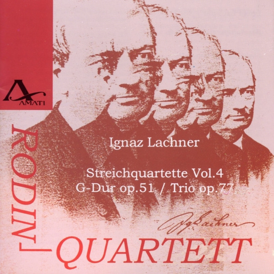 Ignaz Lachner - String Quartets Vol.4 Op. 51 & 77
