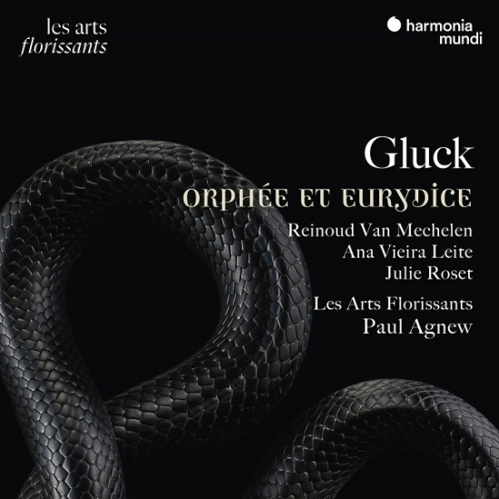 Les Arts Florissants & Paul Agnew & Reinoud Van Mechelen & Ana Vieira Leite & Julie Roset - Gluck: Orphée Et Eurydice