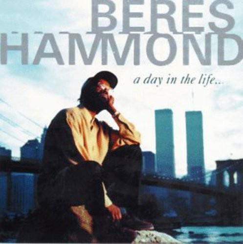 Beres Hammond - A Day In The Life...