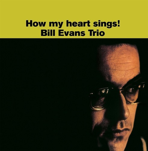 Bill Evans - How My Heart Sings!
