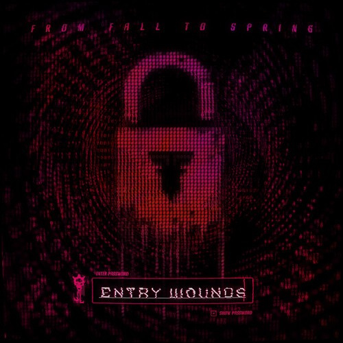 From Fall To Spring - Entry Wounds