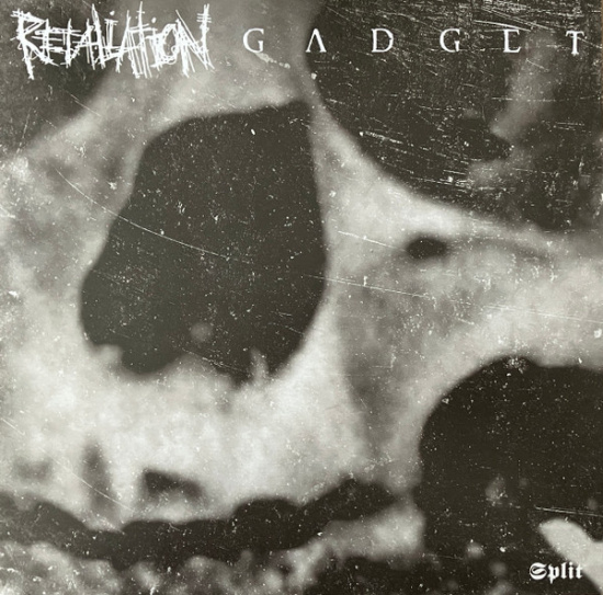 Retaliation / Gadget - Split EP (7