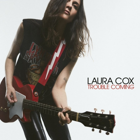 Laura Cox - Trouble Coming