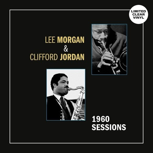 Lee Morgan/Clifford Jordan - 1960 Sessions