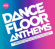 Various Artists - Dancefloor Anthems Various Artists - Dancefloor Anthems