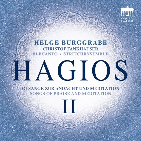 Helge Burggrabe - Hagios Ii - Songs Of Praise And Med