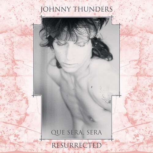 Thunders Johnny - Que Sera Sera - Resurrected (2 Lp P
