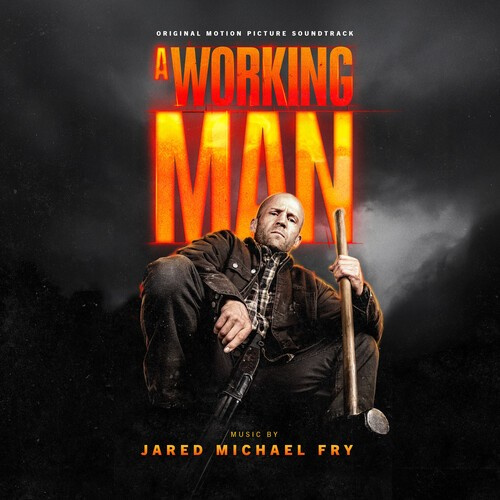 Fry Jared Michael - A Working Man (Original Motion Pict