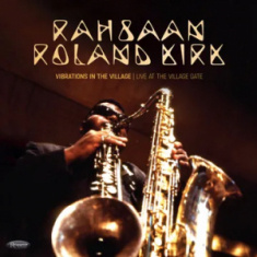 Rahsaan Roland Kirk - Vibrations In The Village: Live At The Village Gate (180G/2Lp)  Rsd Bf