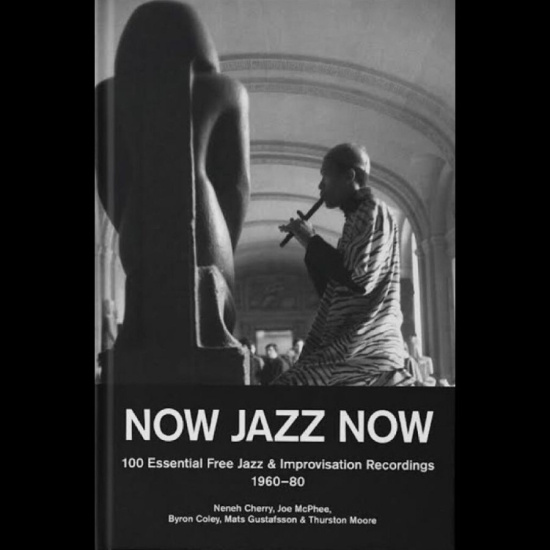 Mats Gustafsson Neneh Cherry Joe - Now Jazz Now - 100 Essential Free J