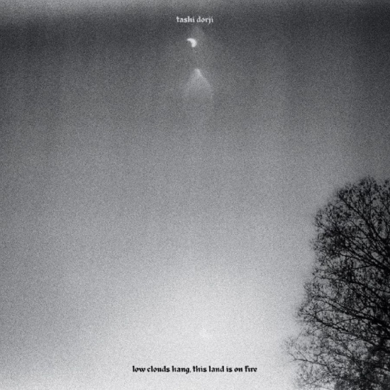 Dorji Tashi - Low Clouds Hang, This Land Is On Fi