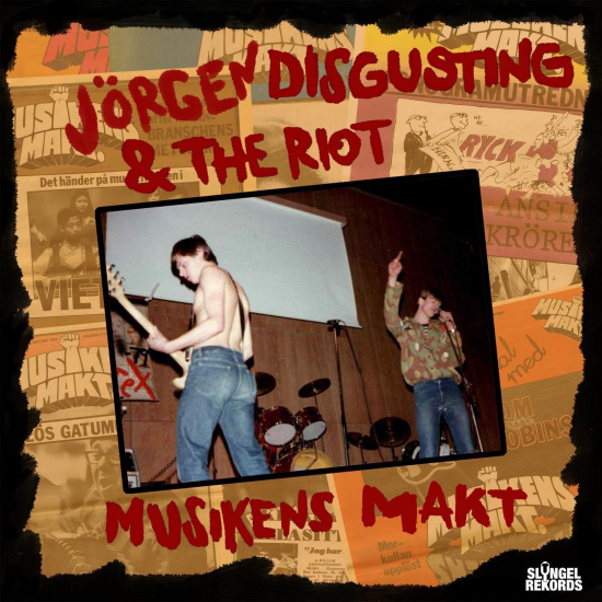 Jörgen Disgusting & The Riot - Musikens Makt  (7