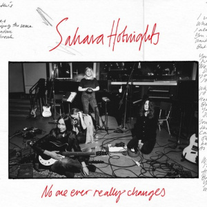 Sahara Hotnights - No One Ever Really Changes (Color Vinyl)