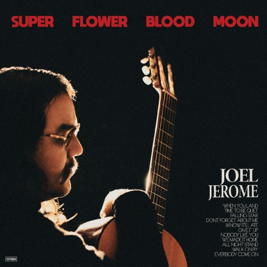 Jerome Joel - Super Flower Blood Moon