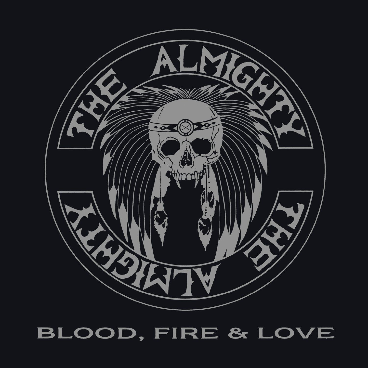 The Almighty - Blood, Fire & Love