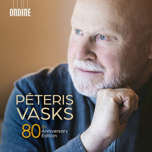 Pēteris Vasks - 80Th Anniversary Edition