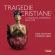 Stile Galante Stefano Aresi - Tragedie Cristiane - A Theatrical E Stile Galante Stefano Aresi - Tragedie Cristiane - A Theatrical E