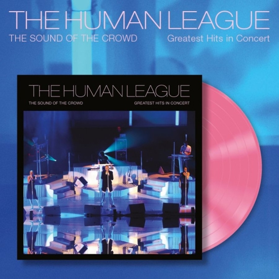 Human League - Sound Of The Crowd - Greatest Hits