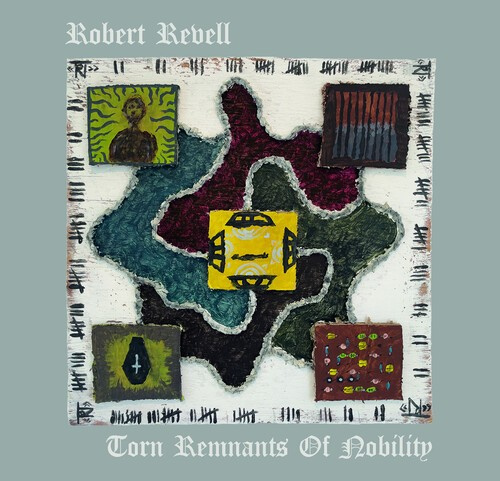 Robert Revell - Torn Remnants Of Nobility
