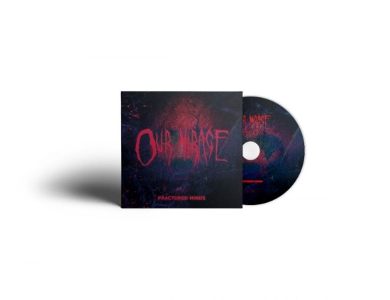 Our Mirage - Fractured Minds