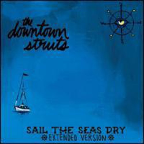 The Downtown Struts - Sail The Seas Dry (10" Vinyl Lp)