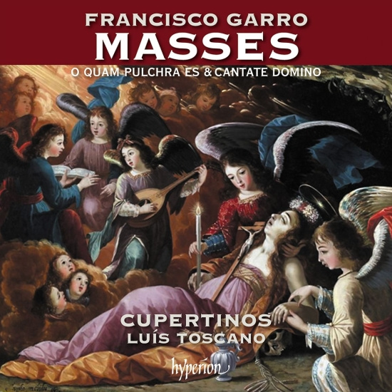 Cupertinos Luís Toscano - Garro: Missa O Quam Pulchra Es & Ca